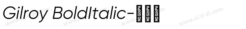 Gilroy BoldItalic字体转换